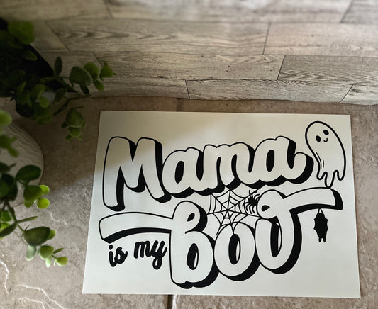 SCREEN PRINT Mama Is My Boo